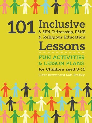 cover image of 101 Inclusive and SEN Citizenship, PSHE and Religious Education Lessons